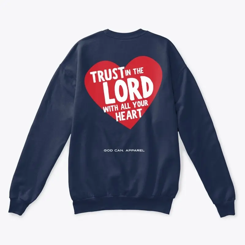 Crewneck Sweatshirt — Trust In The Lord